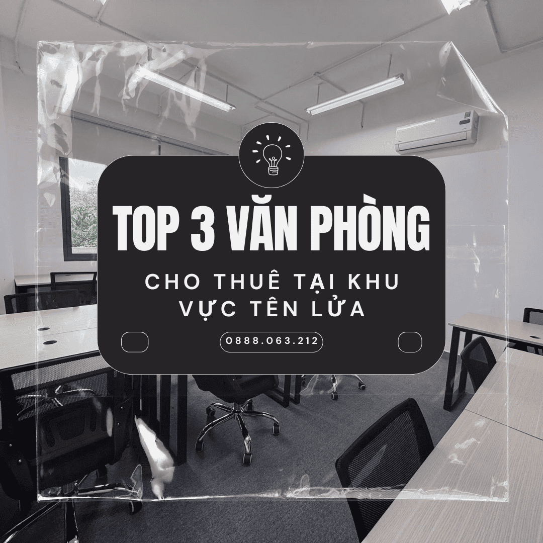 TOP 3 VĂN PHÒNG CHO THUÊ